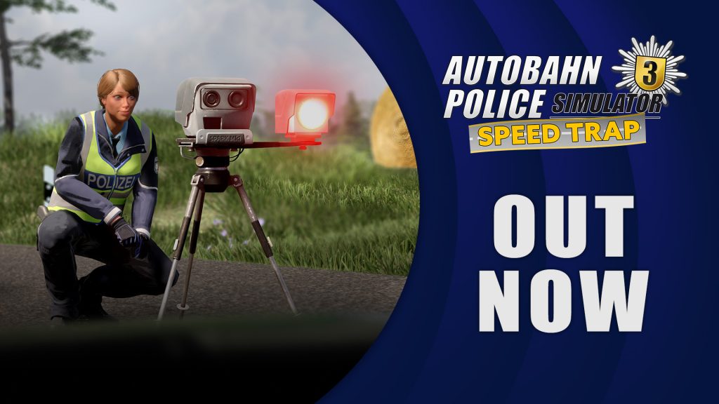 The Speed Trap DLC for Autobahn Police Simulator 3 is OUT NOW!